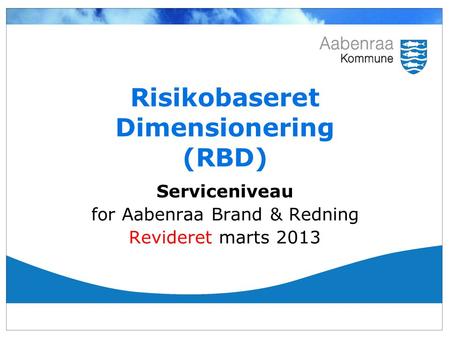 Risikobaseret Dimensionering (RBD)
