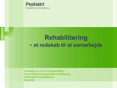 Rehabilitering - et redskab til at samarbejde