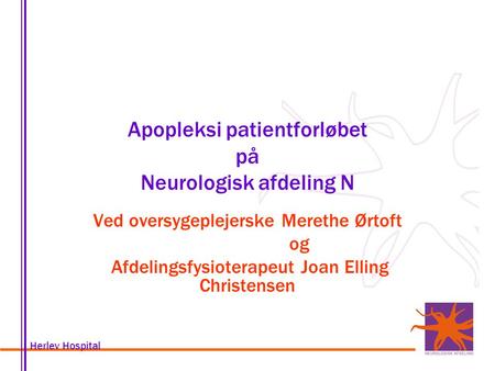 Apopleksi patientforløbet på Neurologisk afdeling N