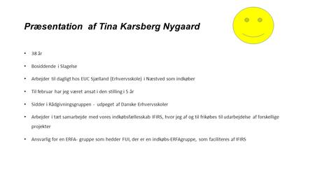 Præsentation af Tina Karsberg Nygaard