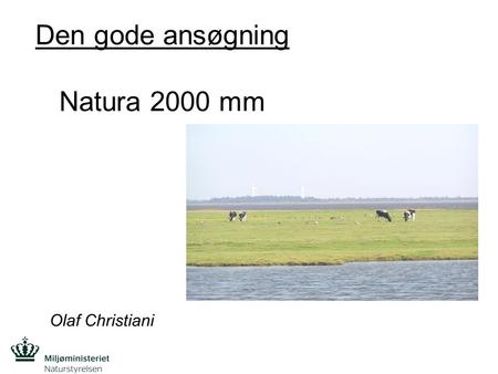 Den gode ansøgning Natura 2000 mm