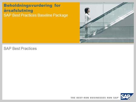 Beholdningsvurdering for årsafslutning SAP Best Practices Baseline Package SAP Best Practices.