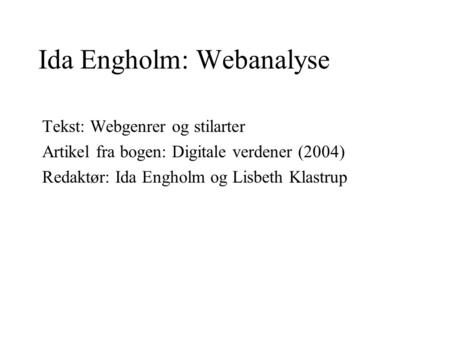 Ida Engholm: Webanalyse