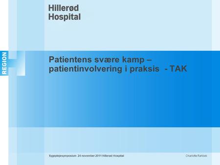 Patientens svære kamp – patientinvolvering i praksis - TAK