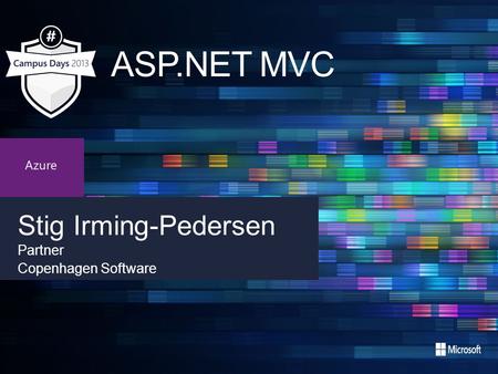 Stig Irming-Pedersen ASP.NET MVC Partner Copenhagen Software.