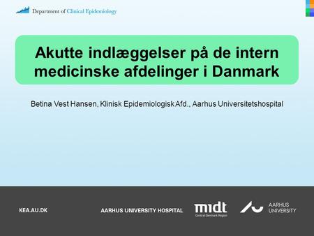 Akutte indlæggelser på de intern medicinske afdelinger i Danmark
