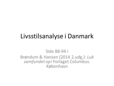 Livsstilsanalyse i Danmark