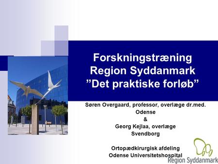 Forskningstræning Region Syddanmark ”Det praktiske forløb”