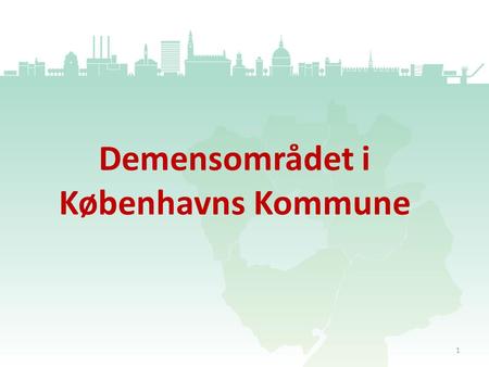 Demensområdet i Københavns Kommune.
