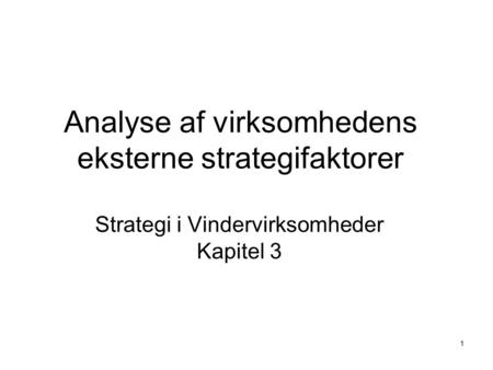 Analyse af virksomhedens eksterne strategifaktorer