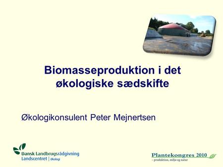 Biomasseproduktion i det økologiske sædskifte