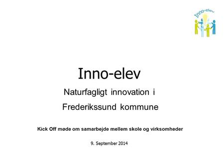 Inno-elev Naturfagligt innovation i Frederikssund kommune