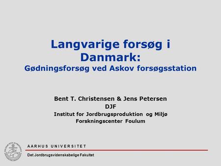 Langvarige forsøg i Danmark: Gødningsforsøg ved Askov forsøgsstation