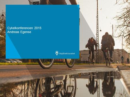 Medvind på cykelstierne Cykelkonferencen 2015 Andreas Egense.
