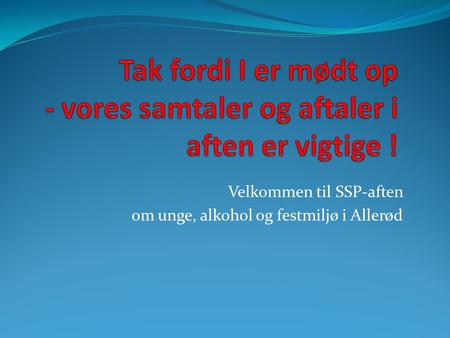 Velkommen til SSP-aften om unge, alkohol og festmiljø i Allerød.