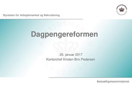 25. januar 2017 Kontorchef Kirsten Brix Pedersen