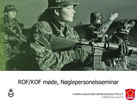 ROF/KOF møde, Nøglepersonelsseminar