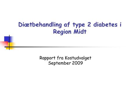 Diætbehandling af type 2 diabetes i Region Midt