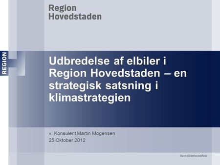 v. Konsulent Martin Mogensen 25.Oktober 2012