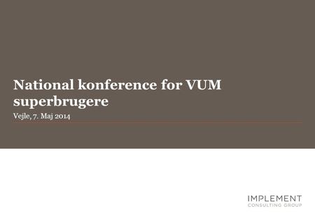 National konference for VUM superbrugere