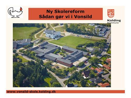 Ny Skolereform Sådan gør vi i Vonsild