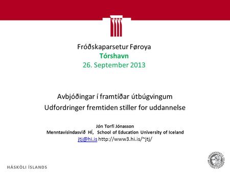 Fróðskaparsetur Føroya Tórshavn 26. September 2013