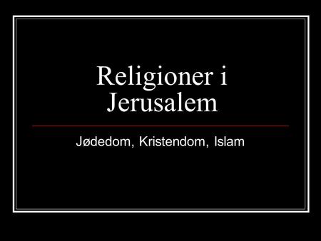 Religioner i Jerusalem