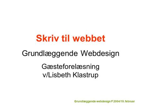 Grundlæggende webdesign F 2004/19. februar