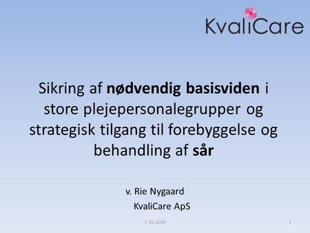 v. Rie Nygaard KvaliCare ApS