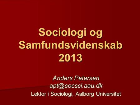 Sociologi og Samfundsvidenskab 2013