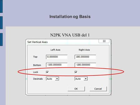 Installation og Basis N2PK VNA USB del 1.