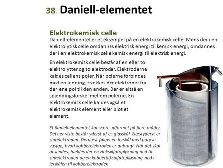 381 Daniell-elementet Elektrokemisk celle