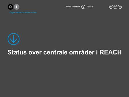 Status over centrale områder i REACH