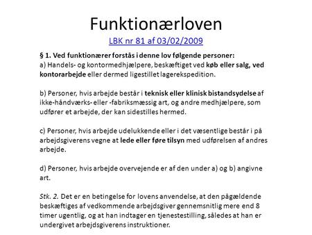 Funktionærloven LBK nr 81 af 03/02/2009