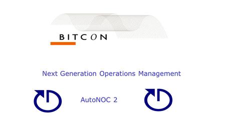 Next Generation Operations Management AutoNOC 2. AutoNOC 2 Business fordele.