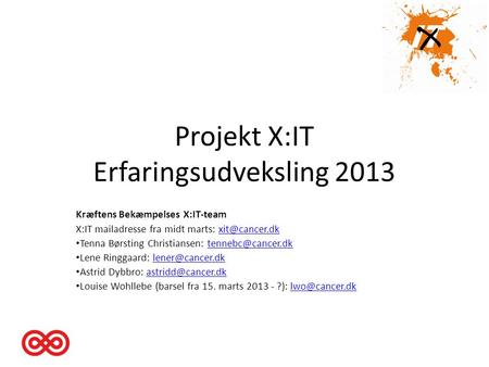 Projekt X:IT Erfaringsudveksling 2013