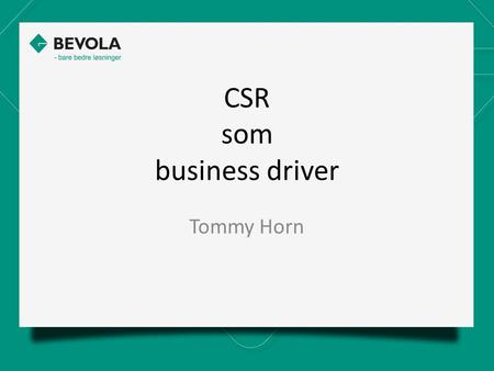 CSR som business driver