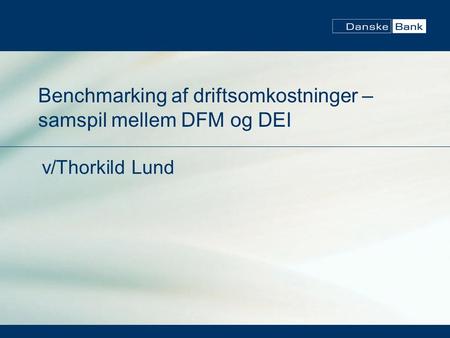 Benchmarking af driftsomkostninger – samspil mellem DFM og DEI