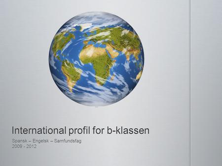 International profil for b-klassen
