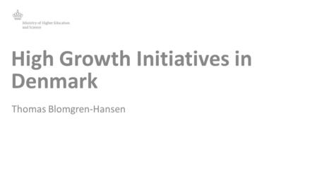 High Growth Initiatives in Denmark