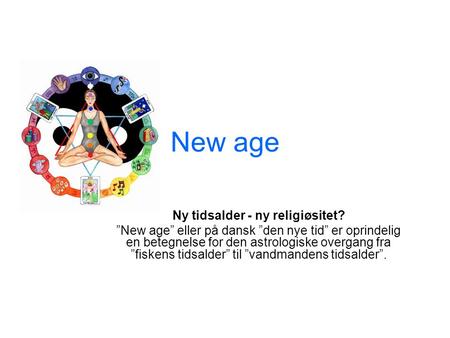 Ny tidsalder - ny religiøsitet?