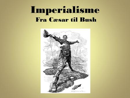 Imperialisme Fra Cæsar til Bush