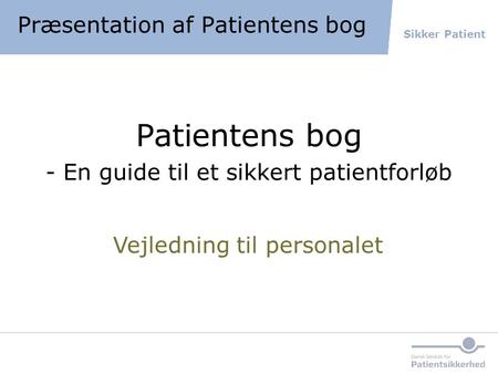 Præsentation af Patientens bog