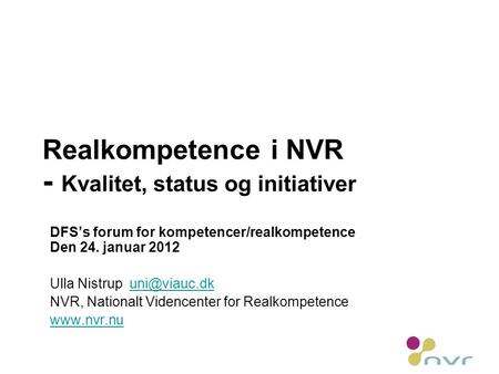 Realkompetence i NVR - Kvalitet, status og initiativer