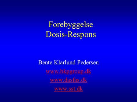 Forebyggelse Dosis-Respons
