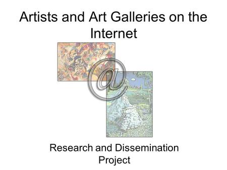 Artists and Art Galleries on the Internet