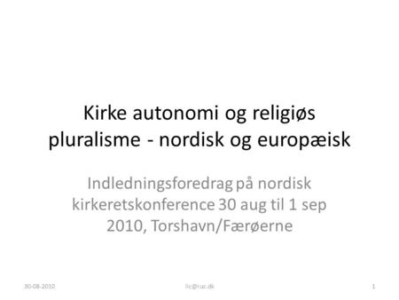 Kirke autonomi og religiøs pluralisme - nordisk og europæisk