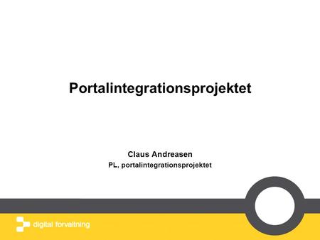 Portalintegrationsprojektet Claus Andreasen PL, portalintegrationsprojektet.