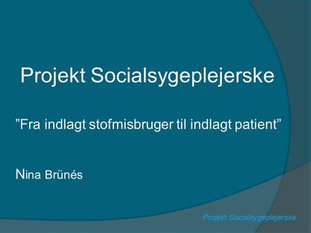 Projekt Socialsygeplejerske