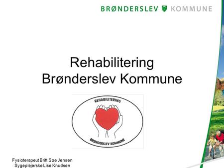 Rehabilitering Brønderslev Kommune